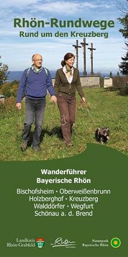 Rhön-Rundwege Rund um den Kreuzberg: Wanderführer Bayerische Rhön